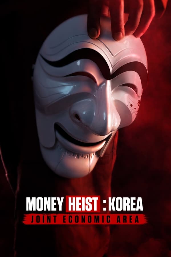 Money Heist Korea - Joint Economic Area Season 1 (2022)