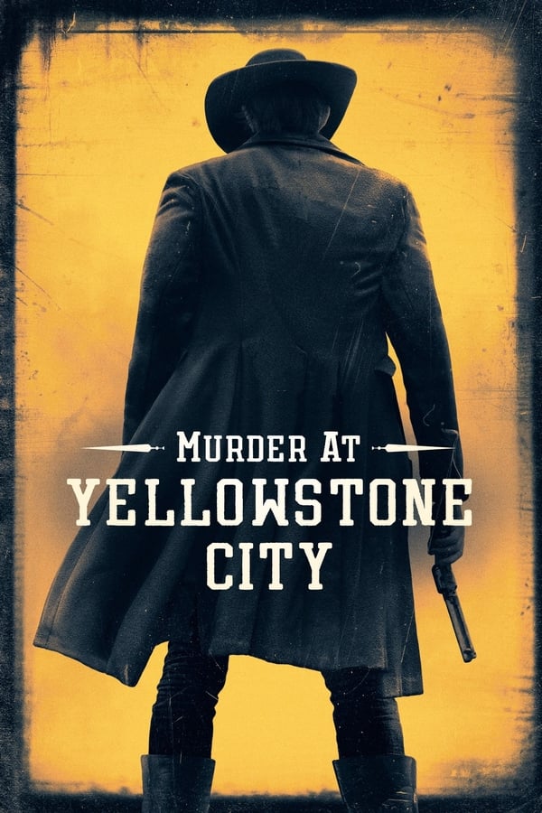 Murder at Yellowstone City (2022)