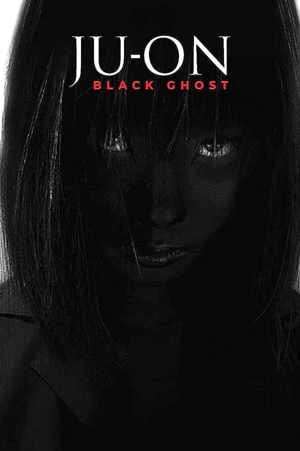 Ju-on Black Ghost (2009)