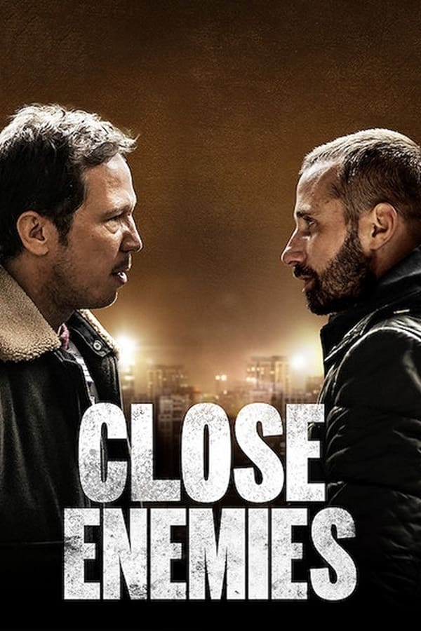 Close Enemies (2018)